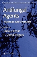 عوامل ضد قارچ: روش ها و پروتکل ها (روش در پزشکی مولکولی)Antifungal Agents: Methods And Protocols (Methods in Molecular Medicine)