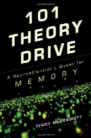 101 نظریه درایو: عصب شناسان تلاش برای حافظه101 Theory Drive: A Neuroscientist's Quest for Memory