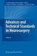 پیشرفت و استانداردهای فنی در جراحی مغز و اعصاب: دوره 36Advances and Technical Standards in Neurosurgery: Volume 36