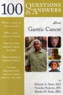 100 پرسش و پاسخ درباره سرطان معده (100 پرسش و پاسخ درباره...) (100 پرسش و پاسخ)100 Q&amp;A About Gastric Cancer (100 Questions &amp; Answers about . . .) (100 Questions and Answers)
