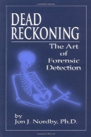 مرده حساب: هنر تشخیص پزشکی قانونیDead Reckoning: The Art of Forensic Detection