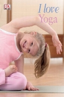 من عاشق یوگا (یوگا برای کودکان و نوجوانان)I Love Yoga (Yoga for Kids)