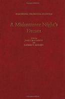 رویای شب اواسط تابستان (شکسپیر، سنت انتقادی)A Midsummer Night's Dream (Shakespeare, the Critical Tradition)