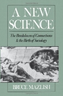 علم: تفکیک اتصالات و تولد جامعه شناسیA New Science: The Breakdown of Connections and the Birth of Sociology
