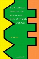 غیر خطی تئوری الاستیسیته و طراحی بهینهNon-Linear Theory of Elasticity and Optimal Design