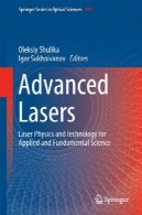 لیزر پیشرفته: لیزر فیزیک و تکنولوژی برای کاربردی و بنیادی علومAdvanced Lasers: Laser Physics and Technology for Applied and Fundamental Science