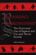 رنسانس Swordsmanship. نشان داده شده استفاده از رَبِرس و بریدن و شمشیر تراستRenaissance Swordsmanship. The Illustrated Use of Rapiers and Cut and Thrust Swords