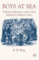 پسران در دریا: لواط زشتى و دادگاه های رزمی نیروی دریایی نلسونBoys at Sea: Sodomy, Indecency, and Courts Martial in Nelson's Navy