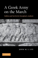 ارتش یونان در مارس: سربازان و بقا در آناباسیس Xenophon راA Greek Army on the March: Soldiers and Survival in Xenophon's Anabasis