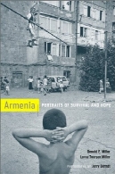 ارمنستان: پرتره از بقا و امیدArmenia: Portraits of Survival and Hope