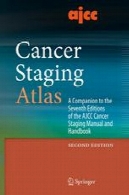 سرطان AJCC چوب بست اطلس: یک همدم به زبان هفتمین سرطان AJCC چوب بست دستی و کتابAJCC Cancer Staging Atlas: A Companion to the Seventh Editions of the AJCC Cancer Staging Manual and Handbook