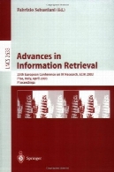 پیشرفت در بازیابی اطلاعات: 25 کنفرانس اروپایی در ایران تحقیقات ECIR 2003 پیزا ایتالیا 14 – 16 آوریل 2003. مجموعه مقالاتAdvances in Information Retrieval: 25th European Conference on IR Research, ECIR 2003, Pisa, Italy, April 14–16, 2003. Proceedings