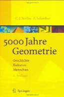 5000 سال هندسه : تاریخ، فرهنگ ، مردم ( با به ثمر رساندن نشانگر به کامپیوتر )5000 Jahre Geometrie: Geschichte, Kulturen, Menschen (Vom Zählstein zum Computer)