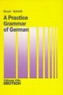 یک عمل دستور زبان آلمانی ( زبان انگلیسی و نسخه آلمانی)A Practice Grammar of German (English and German Edition)
