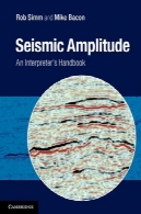 دامنه های لرزه ای: مترجم کتابSeismic Amplitude: An Interpreter's Handbook