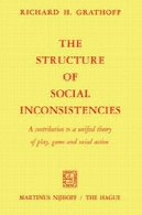 ساختار ناسازگاری و تناقض های اجتماعی: کمک به یک نظریه واحد و یکپارچه از بازی، بازی، و عمل اجتماعیThe Structure of Social Inconsistencies: A contribution to a unified theory of play, game, and social action