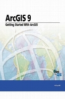 آغاز به کار با نرم افزار ArcGIS : نرم افزار ArcGIS 8Getting Started with ArcGIS: ArcGIS 8