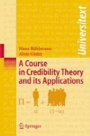 دوره آموزشی تئوری اعتبار و کاربردهای آنA Course in Credibility Theory and its Applications