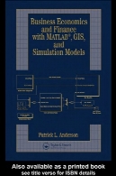 اقتصاد کسب و کار و امور مالی با نرم افزار Matlab ، GIS، و مدل های شبیه سازیBusiness Economics and Finance with Matlab, GIS, and Simulation Models