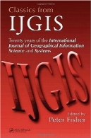 کلاسیک را از IJGIS : بیست سال از مجله بین المللی اطلاعات جغرافیایی علوم و سیستم هایClassics from IJGIS: Twenty years of the International Journal of Geographical Information Science and Systems