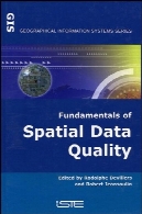 اصول کیفیت داده های مکانیFundamentals of Spatial Data Quality