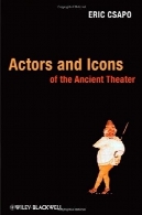 بازیگران و شمایل تئاتر باستانیActors and Icons of the Ancient Theater