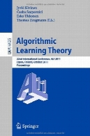 الگوریتمی نظریه یادگیری : 22 کنفرانس بین المللی ، ALT 2011 ، اسپو ، فنلاند، 05-7 اکتبر ، 2011. مجموعه مقالاتAlgorithmic Learning Theory: 22nd International Conference, ALT 2011, Espoo, Finland, October 5-7, 2011. Proceedings