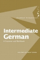 متوسط ​​آلمان دستور زبان و کارنامهIntermediate German Grammar And Workbook