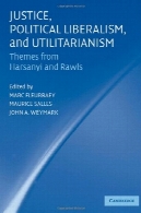 عدالت، لیبرالیسم سیاسی، و فایده گرایی : تم از هارسانی و راولزJustice, Political Liberalism, and Utilitarianism: Themes from Harsanyi and Rawls