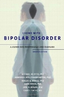 زندگی با اختلال دوقطبی : راهنمای برای افراد و FamiliesUpdated نسخهLiving with Bipolar Disorder: A Guide for Individuals and FamiliesUpdated Edition