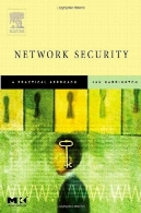 امنیت شبکه: کانون دانش ( مورگان کافمن سری در شبکه )Network Security: A Practical Approach (The Morgan Kaufmann Series in Networking)