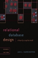 پایگاه داده رابطه ای طراحی به وضوح توضیح داده ، چاپ دوم ( مورگان کافمن سری در سیستم های مدیریت داده ها)Relational Database Design Clearly Explained, Second Edition (The Morgan Kaufmann Series in Data Management Systems)