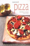 پیتزا: بیش از 60 دستور العمل برای خوشمزه پیتزا خانگیPizza: More than 60 Recipes for Delicious Homemade Pizza