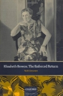 الیزابت بوون: اجباری بازگشتElizabeth Bowen: The Enforced Return
