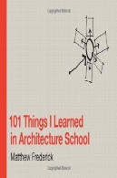 101 چیزهایی که من در مدرسه معماری آموخته101 Things I Learned in Architecture School