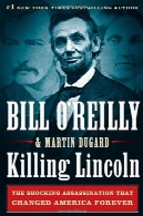 کشتار لینکلن: تکان دهنده ترور که امریکا تغییر برای همیشهKilling Lincoln: The Shocking Assassination that Changed America Forever