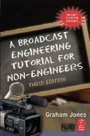 آموزش پخش مهندسی برای غیر-مهندسین، نسخه سومA Broadcast Engineering Tutorial for Non-Engineers, Third Edition