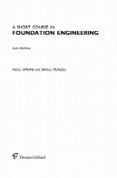 دوره کوتاه مدت بر روی پایه مهندسی نسخه 2A Short Course on Foundation Engineering 2nd Edition