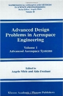 پیشرفته مشکلات طراحی مهندسی هوا و فضا: هوا و فضا سیستم های پیشرفتهAdvanced Design Problems in Aerospace Engineering: Advanced Aerospace Systems
