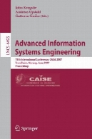مهندسی سیستم های پیشرفته: 19 کنفرانس CAiSE 2007 تروندهایم, نروژ, 11-15 ژوئن 2007. مجموعه مقالاتAdvanced Information Systems Engineering: 19th International Conference, CAiSE 2007, Trondheim, Norway, June 11-15, 2007. Proceedings