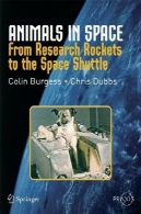 حیوانات در فضا: از تحقیقات راکت به فضاپیمای حیوانات حیوانات خانگیAnimals in Space: From Research Rockets to the Space Shuttle Animals Pets