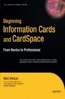 ابتدا اطلاعات کارت و CardSpace: از سرپرست به حرفه ای (کارشناس صدا در دات نت)Beginning Information Cards and CardSpace: From Novice to Professional (Expert's Voice in .Net)