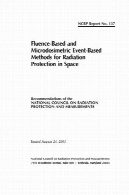 بر اساس نواختی و Microdosimetric روش های مبتنی بر رویداد برای حفاظت در برابر تشعشع در فضا (Ncrp گزارش شماره 137)Fluence-Based and Microdosimetric Event-Based Methods for Radiation Protection in Space (Ncrp Report, No. 137)