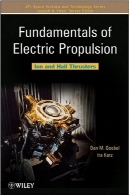 اصول نیروی محرکه الکتریکی: یون و سالن موتورمحرک (JPL علوم و تکنولوژی سری)Fundamentals of Electric Propulsion: Ion and Hall Thrusters (JPL Space Science and Technology Series)