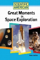لحظه ای بزرگ در اکتشافات فضایی (ساینتیفیک آمریکن)Great Moments in Space Exploration (Scientific American)