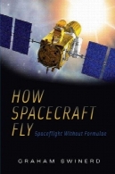چگونه آمادگی پرواز: پرواز فضایی بدون فرمولHow Spacecraft Fly: Spaceflight Without Formulae