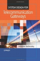 طراحی سیستم مخابرات دروازهSystem Design for Telecommunication Gateways