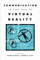 ارتباطات در عصر واقعیت مجازی (ادبیات پارسی سری ارتباطات)Communication in the Age of Virtual Reality (Routledge Communication Series)