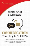 ارتباطات: خود را کلید موفقیت (خیابان راه حل آموزش مهارت های موفقیت سری)Communication: Your Key to Success (St Training Solutions Success Skills Series)