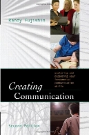 ایجاد ارتباطات: کاوش و گسترش مهارت های اساسی ارتباطاتCreating Communication: Exploring and Expanding Your Fundamental Communication Skills